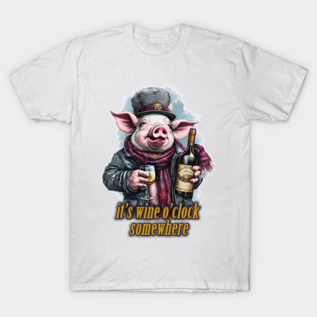 it's wine o'clock somewhere Pig wearing a jacket holding a Glass and bottle of wine T-Shirt by JnS Merch Store